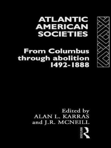Atlantic American Societies (Rewriting Histories) cover