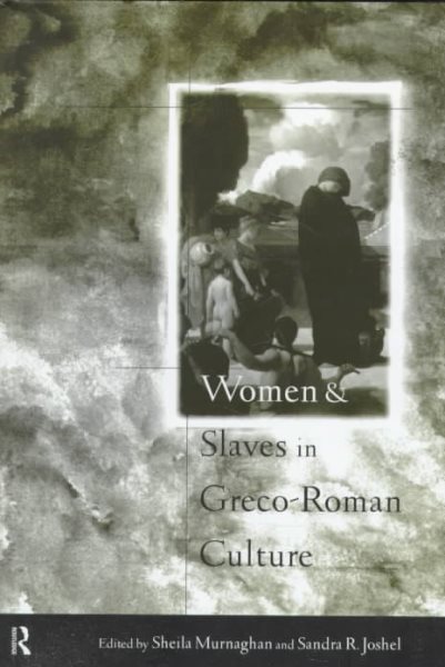 Women and Slaves in Greco-Roman Culture: Differential Equations cover