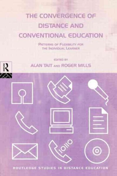 The Convergence of Distance and Conventional Education (Routledge Studies in Distance Education) cover