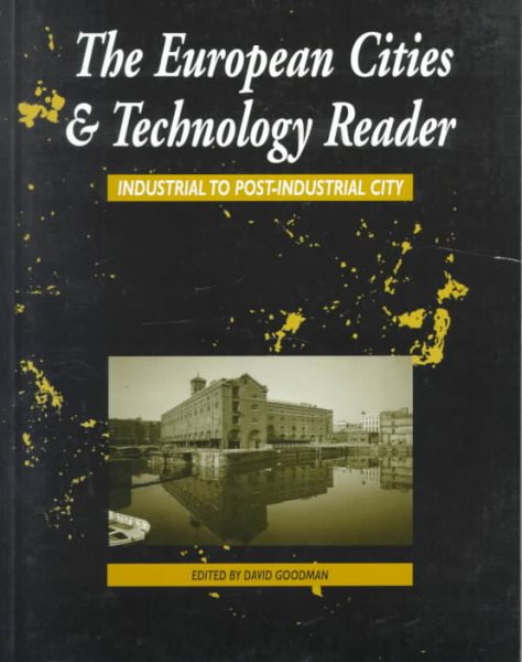 European Cities and Technology Reader: Industrial to Post-Industrial City cover