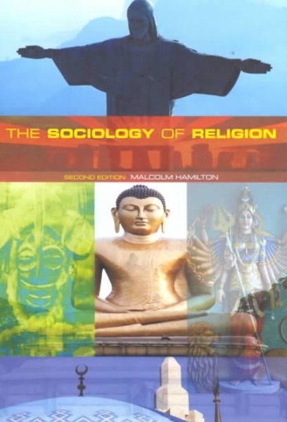 The Sociology of Religion: Theoretical and Comparative Perspectives: Second Edition cover