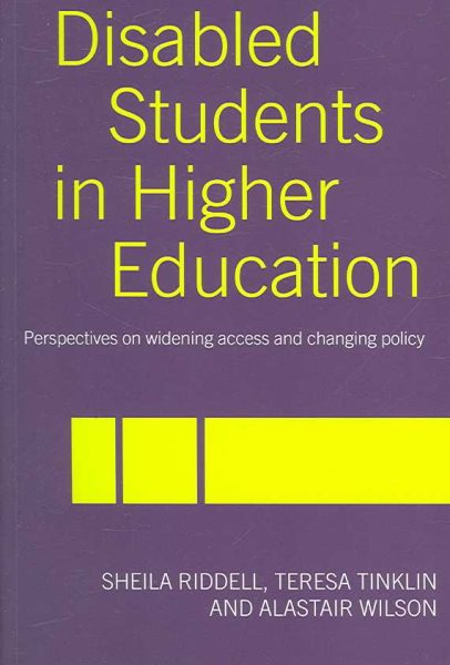 Disabled Students in Higher Education: Perspectives on Widening Access and Changing Policy cover