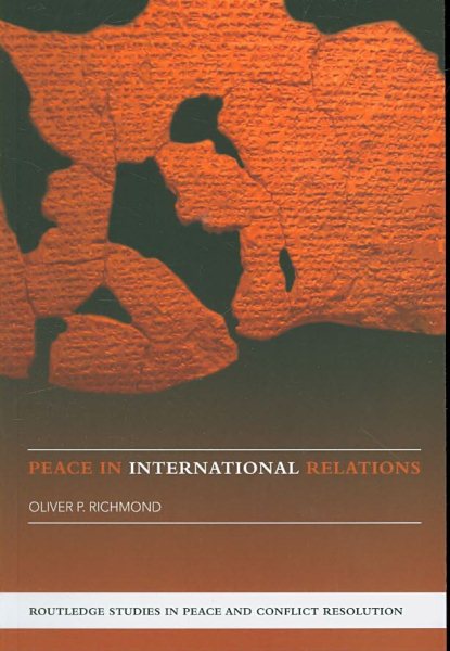 Peace in International Relations (Routledge Studies in Peace and Conflict Resolution) cover