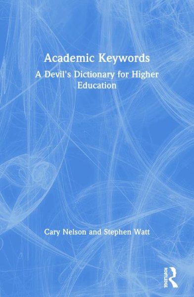 Academic Keywords: A Devil's Dictionary for Higher Education cover