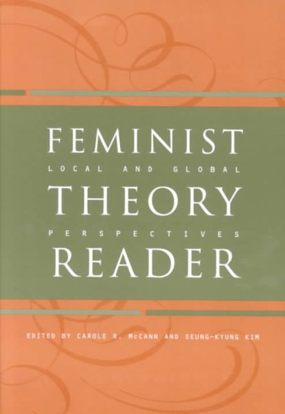 Feminist Theory Reader: Local and Global Perspectives cover