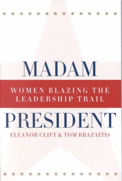 Madam President, Revised Edition (Women and Politics) cover