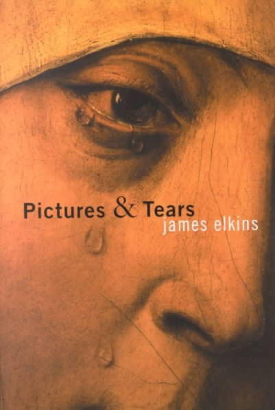 Pictures and Tears: A History of People Who Have Cried in Front of Paintings cover