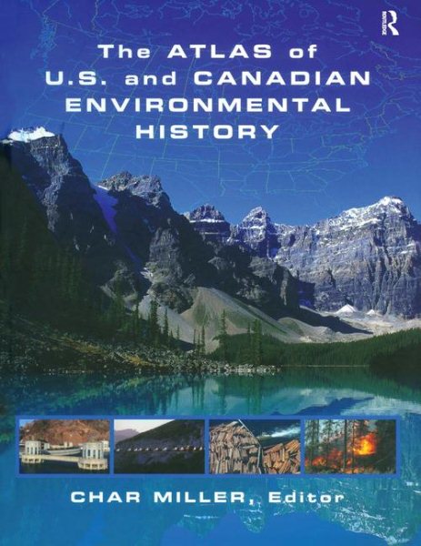 The Atlas of U.S. and Canadian Environmental History cover