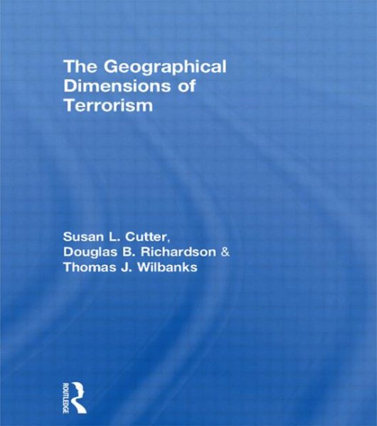 The Geographical Dimensions of Terrorism cover