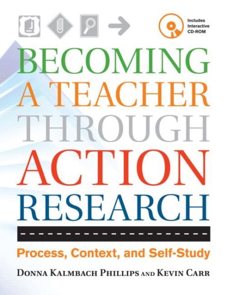 Becoming a Teacher through Action Research: Process, Context, and Self-Study