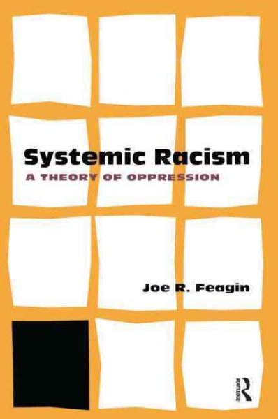 Systemic Racism: A Theory of Oppression cover