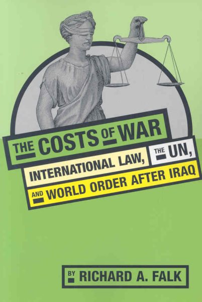 The Costs of War: International Law, the UN, and World Order After Iraq cover
