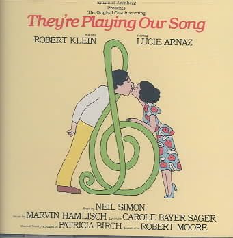 They're Playing Our Song - Original Broadway Cast cover