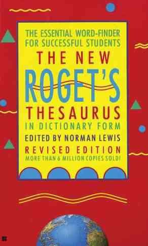 The New Roget's Thesaurus in Dictionary Form: The Essential Word-Finder for Successful Students, Revised Edition
