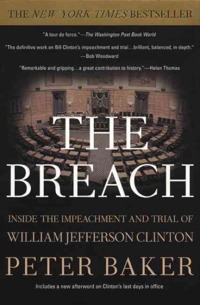 Breach, The: Inside Impeachment and Trial of William Jefferson Clinton