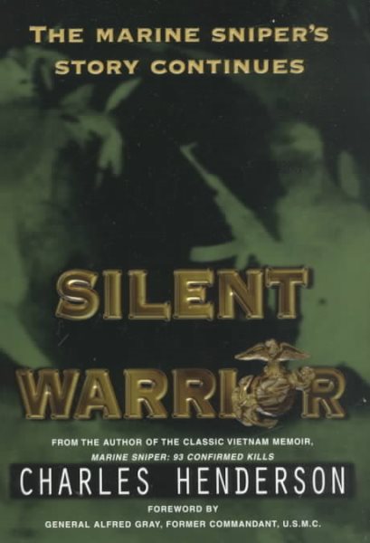 Silent Warrior: The Marine Sniper's Story Continues cover