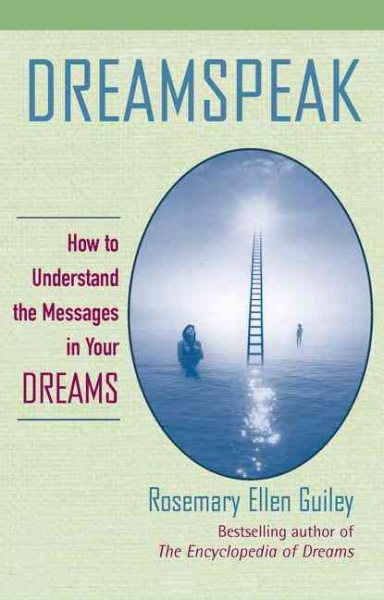 Dreamspeak: How to Understand the Messages in Your Dreams cover