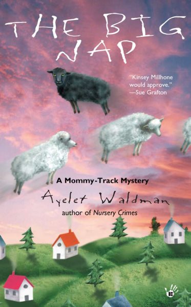 The Big Nap: A Mommy-Track Mystery