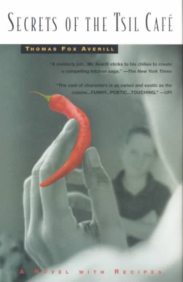 Secrets of the Tsil Café: A Novel with Recipes cover