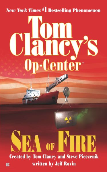 Sea of Fire (Tom Clancy's Op-Centre, Book 10) cover