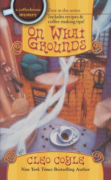 On What Grounds (Coffeehouse Mysteries, No. 1) cover