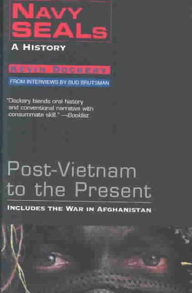 Navy Seals: A History: Post-Vietnam to the Present cover