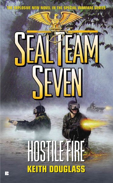 Seal Team Seven #21: Hostile Fire cover