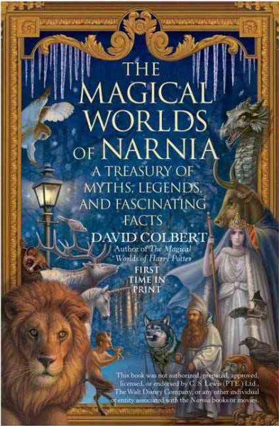 The Magical Worlds of Narnia: A Treasury of Myths, Legends and Fascinating Facts cover