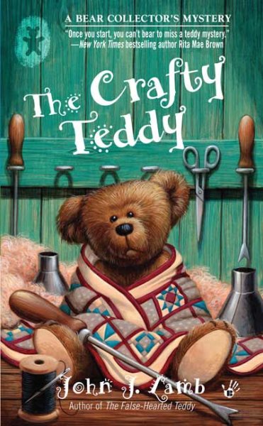The Crafty Teddy: A Bear Collector's Mystery