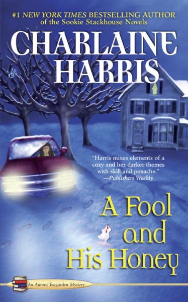 A Fool and His Honey (Aurora Teagarden Mysteries, No. 6) cover
