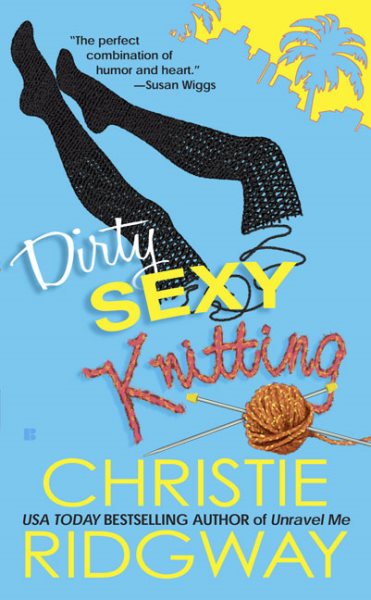 Dirty Sexy Knitting (A Malibu and Ewe Novel) cover