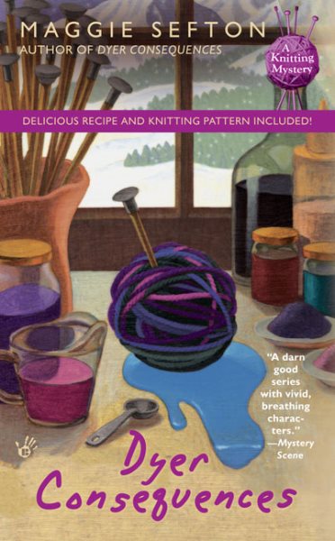 Dyer Consequences (A Knitting Mystery, No 5) cover