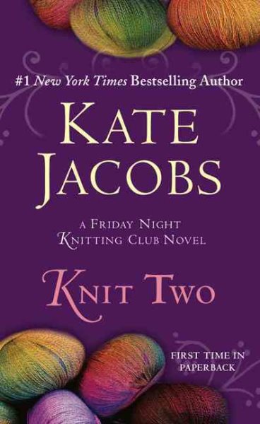 Knit Two (Friday Night Knitting Club, No 2) cover