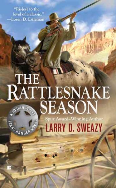 The Rattlesnake Season (A Josiah Wolfe Novel)