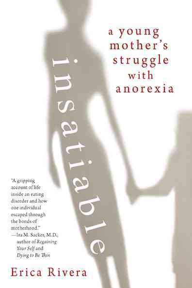 Insatiable: A Young Mother's Struggle with Anorexia cover