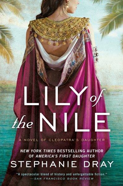 Lily of the Nile (Cleopatra's Daughter Trilogy) cover