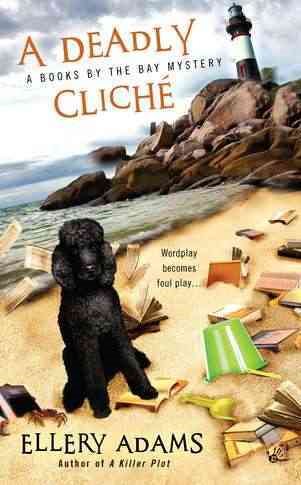 A Deadly Cliche (A Books by the Bay Mystery)