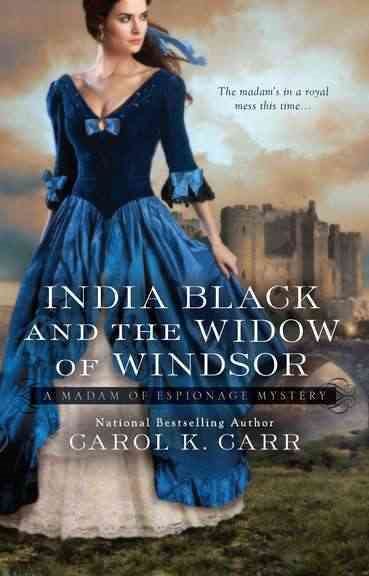 India Black and the Widow of Windsor (A Madam of Espionage Mystery) cover