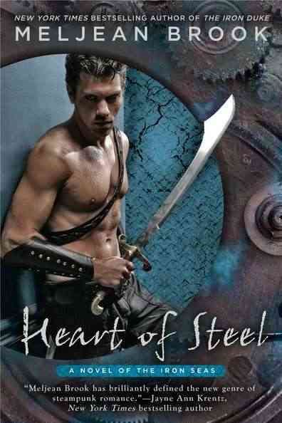 Heart of Steel (A Novel of the Iron Seas) cover
