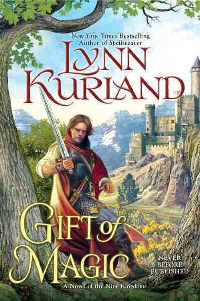Gift of Magic (A Novel of the Nine Kingdoms)