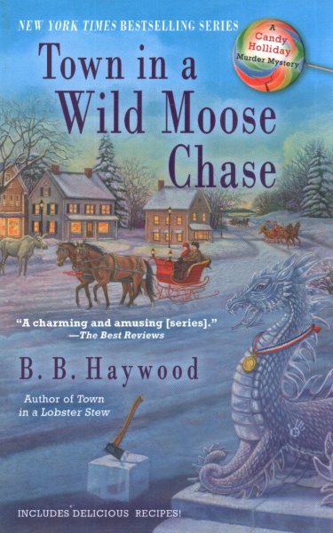 Town in a Wild Moose Chase: A Candy Holliday Murder Mystery