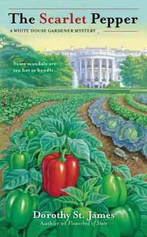 The Scarlet Pepper (A White House Gardener Mystery)