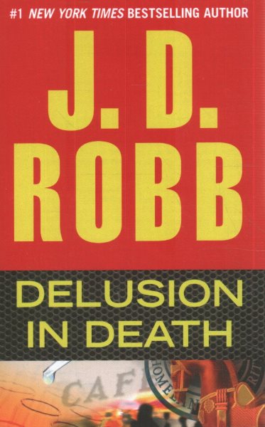 Delusion in Death (In Death, Book 35)