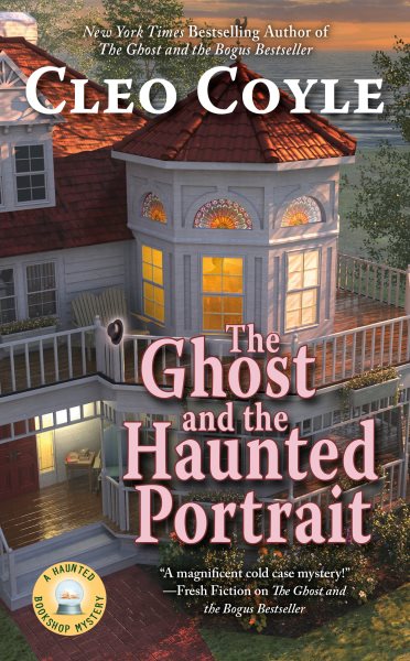 The Ghost and the Haunted Portrait (Haunted Bookshop Mystery) cover