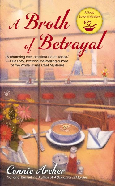 A Broth of Betrayal (A Soup Lover's Mystery) cover