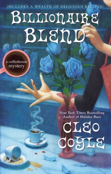 Billionaire Blend (A Coffeehouse Mystery) cover