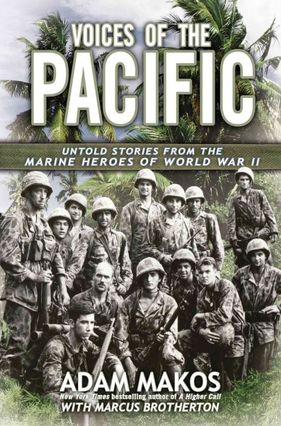 Voices of the Pacific: Untold Stories from the Marine Heroes of World War II cover