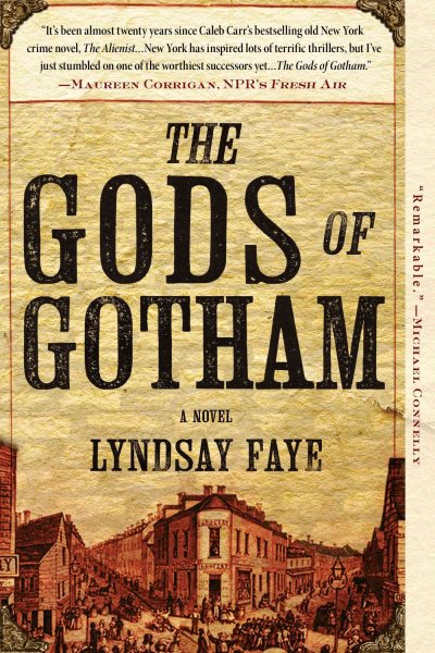 The Gods of Gotham (A Timothy Wilde Novel) cover