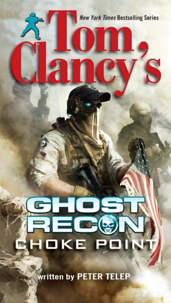 Tom Clancy's Ghost Recon: Choke Point (Berkley Books) cover