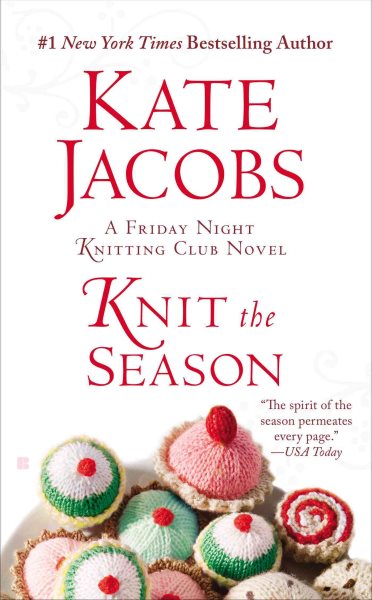 Knit the Season (Friday Night Knitting Club Series) cover